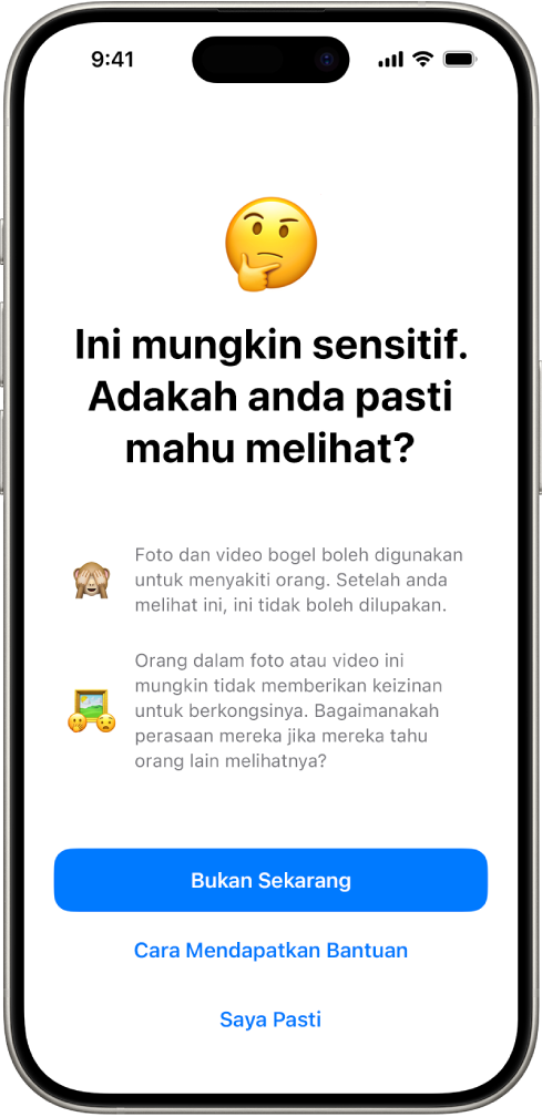 Skrin Amaran Kandungan Sensitif, amaran kemungkinan kebogelan dalam imej. Di bahagian bawah skrin ialah tiga butang yang menjawab soalan, “Adakah anda pasti anda mahu lihat?” Butang ialah Bukan Sekarang, Cara Mendapatkan Bantuan dan Saya Pasti.