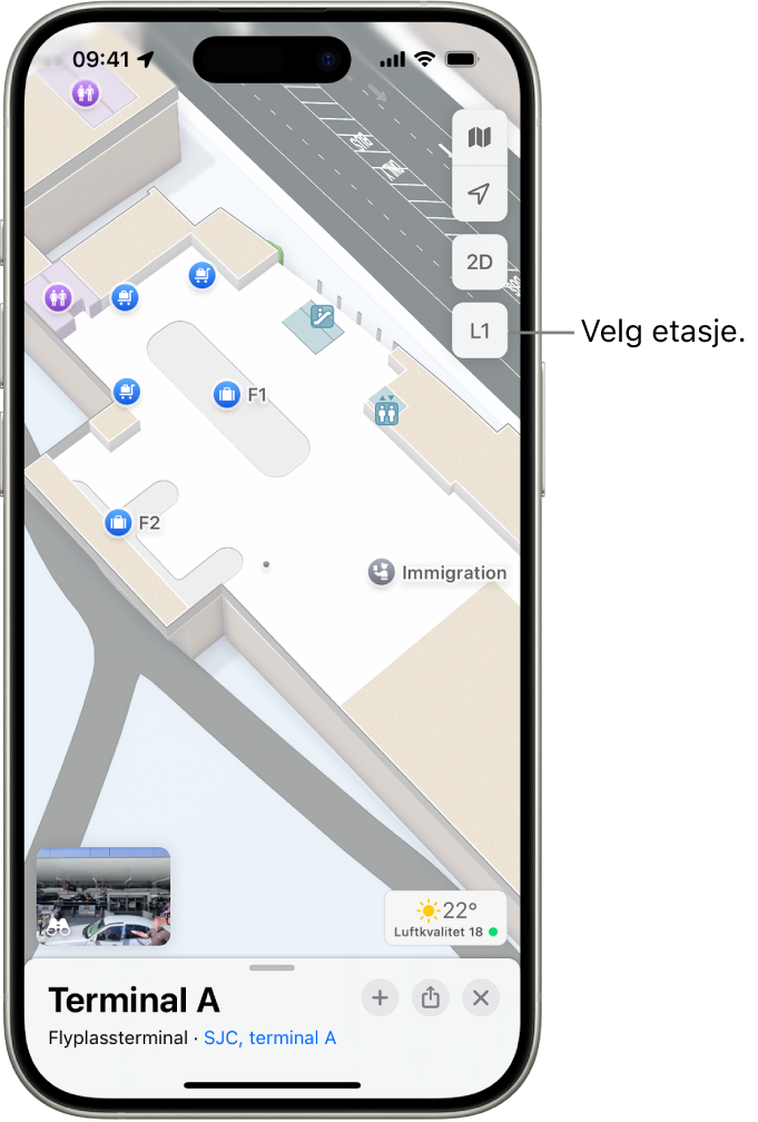 Et innendørskart over en flyplassterminal. Kartet viser detaljer som passkontroll, trapper, toaletter og førstehjelp. Du kan endre etasje i kart med flere etasjer ved hjelp av knappen merket L1 (for Level 1).