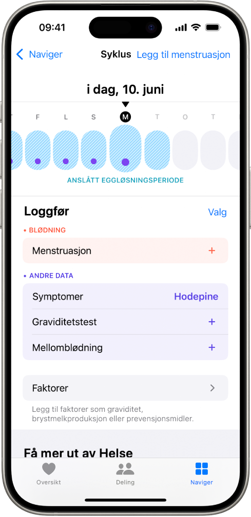 Syklus-skjermen med en tidslinje øverst som viser anslått eggløsningsperiode. Under tidslinjen vises valg for å legge til mer informasjon om menstruasjon, symptomer og annet.
