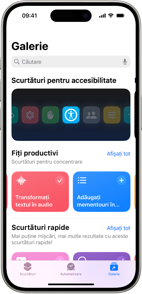 Ecranul Galerie din aplicația Scurtături, cu un câmp de căutare în partea de sus. Dedesubt se află trei galerii: Scurtături pentru accesibilitate, Fiți productivi și Scurtături rapide. În partea de jos a ecranului sunt butoanele Scurtături, Automatizare și Galerie. Este selectat butonul Galerie.