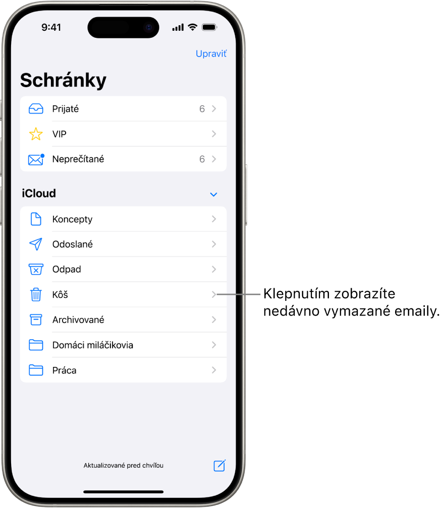 Obrazovka Schránky. V časti iCloud sú zhora nadol uvedené schránky vrátane schránky Kôš. Klepnutím na ňu zobrazíte nedávno vymazané správy.