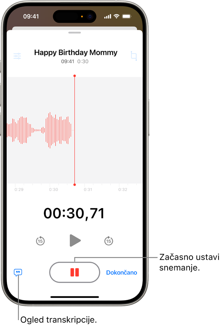 Snemanje Glasovni zapiski, ki prikazuje valovno obliko zapisa, ki je v teku, skupaj z indikatorjem časa in gumbom za začasno zaustavitev snemanja.