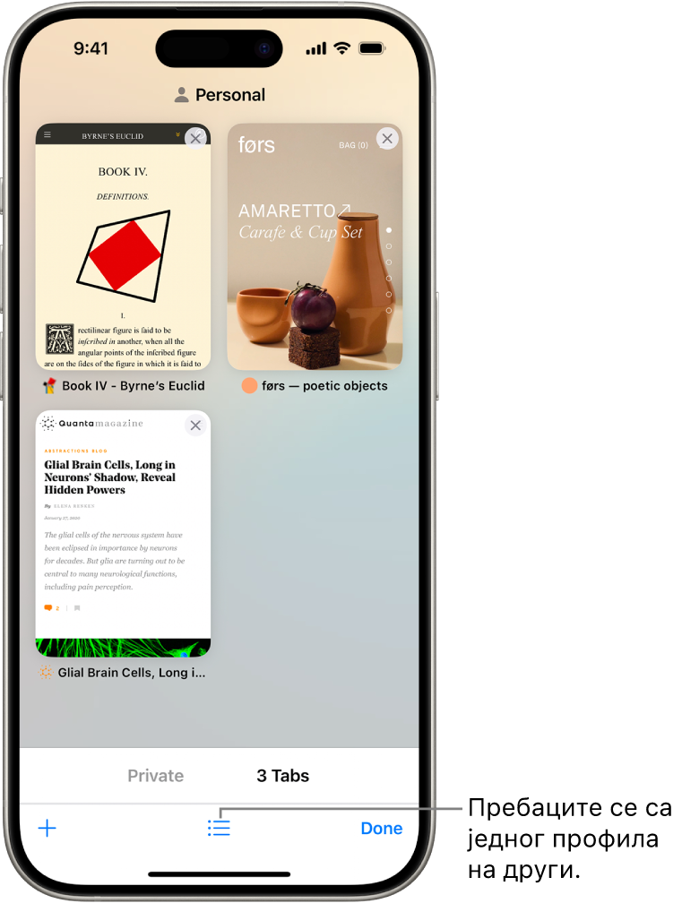 Екран iPhone-а на ком су приказане отворене картице у прегледачу Safari. На дну екрана је икона групе картица прегледача Safari. Тапните на икону да бисте се пребацили са једног профила на други.