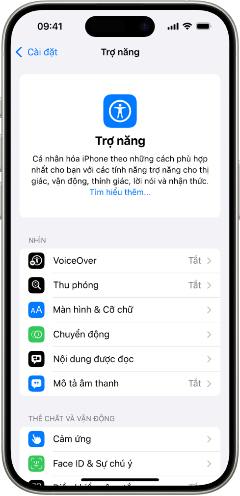 Màn hình Trợ năng trong Cài đặt đang hiển thị các tính năng tích hợp cho Thị giác cũng như hỗ trợ Thể chất và Vận động. Cuộn xuống để xem các tính năng cho Thính giác, Lời nói và Cài đặt chung.