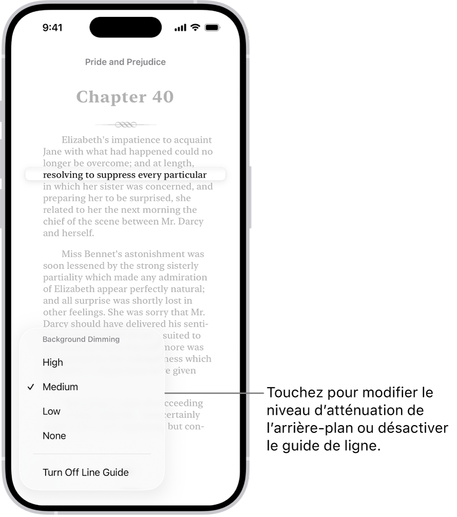 Une page d’un livre dans l’app Livres. Une ligne de texte unique est mise en évidence et le reste du texte est obscurci. Le bouton « Guide de ligne » est situé dans le coin inférieur gauche de l’écran.