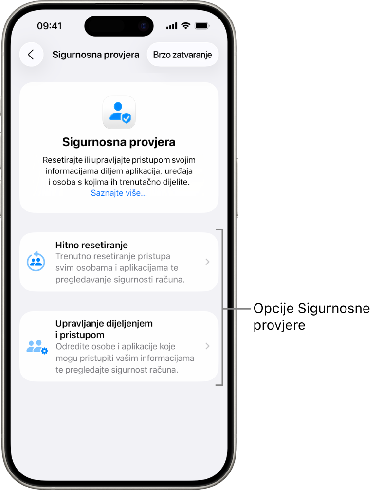 Zaslon prikazuje dvije opcije dostupne sa Sigurnosnom provjerom: Hitno resetiranje i Upravljanje dijeljenjem i pristupom.