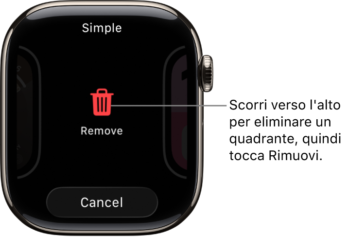Lo schermo di Apple Watch con i pulsanti Rimuovi e Annulla che vengono visualizzati dopo aver scorso fino a un quadrante e poi scorso verso l’alto per eliminarlo.