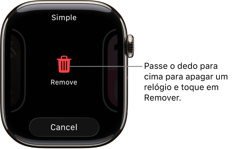 Tela do Apple Watch mostrando os botões Remover e Cancelar, que aparecem depois que você passa o dedo até um mostrador e passa o dedo para cima para apagá-lo.