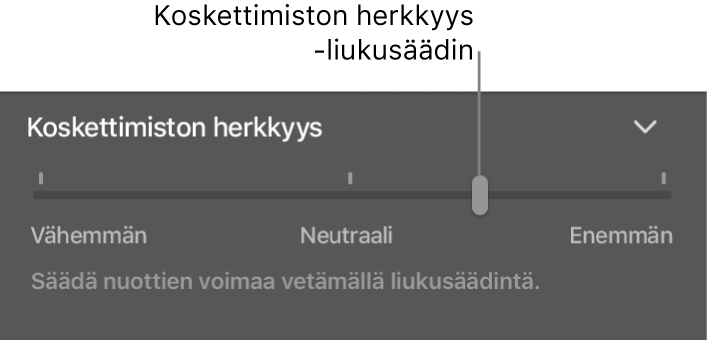 Smart Controlit -inspektorin Koskettimiston herkkyys -liukusäädin.