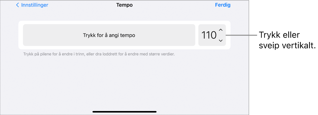Tempokontroller i sanginnstillinger