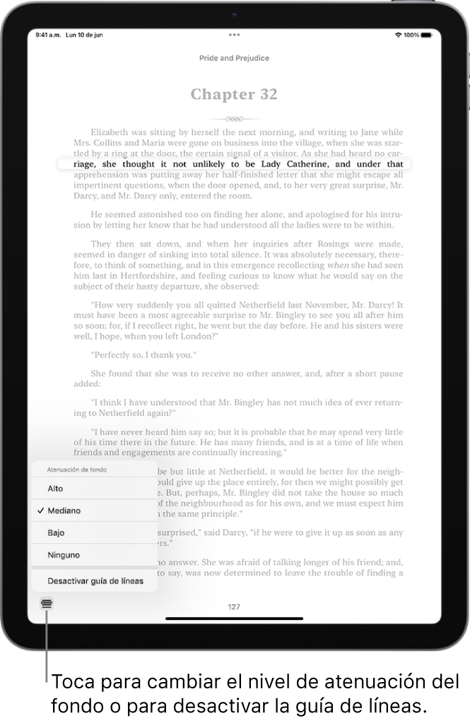 Una página en un libro en la app Libros. Se muestra resaltada una línea de texto individual y el resto aparece atenuado. En la esquina inferior izquierda de la pantalla se encuentra el botón Guía de líneas.