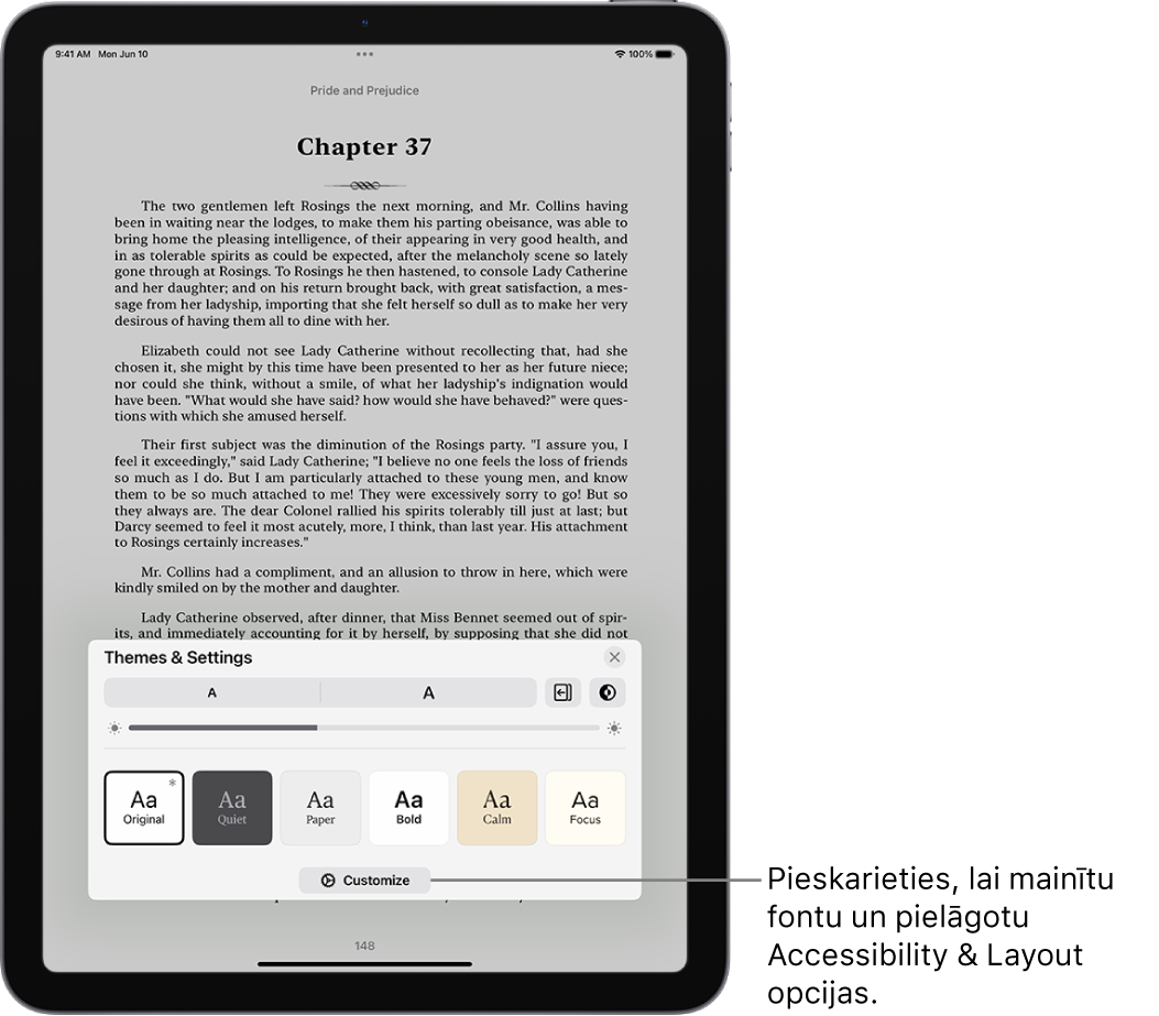Grāmatas lappuses lietotnē Books. Opcijas Themes un Settings, kurā redzami vadības elementi fonta lielumam, ritināšanas skatam, lapas pāršķiršanas stilam, spilgtumam un fontu stilam.