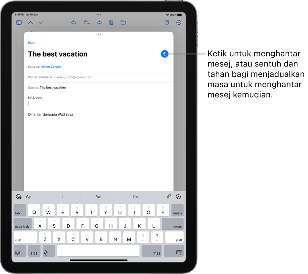 Draf e-mel dibuka dalam app Mail. Butang untuk menghantar mesej di penjuru kanan atas. Ketik untuk menghantar mesej, atau sentuh dan tahan bagi menjadualkan masa untuk menghantarnya kemudian.