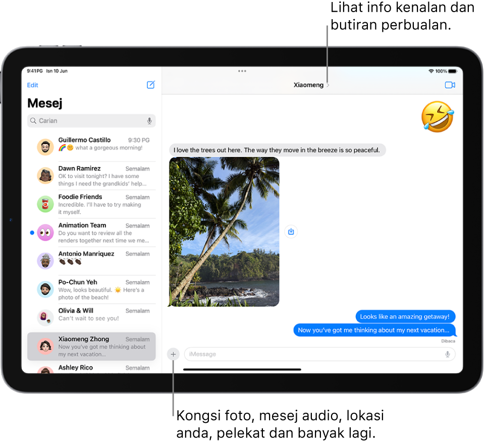 Senarai perbualan di sebelah kiri dan perbualan di sebelah kanan. Nama orang atau kumpulan yang anda hantarkan mesej berada di bahagian kiri skrin. Anda boleh mengetik nama mereka di bahagian atas skrin untuk melihat butiran perbualan. Butang Tambah berada di bahagian bawah skrin.