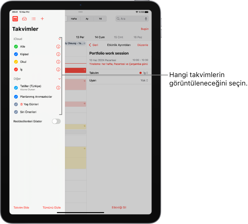 Hangi takvimlerin etkin olduğunu gösteren onay işaretlerinin olduğu Takvimler listesi. Listeyi kapatmak için kullanabileceğiniz Bitti düğmesi sağ üst köşededir. Takvim Ekle düğmesi sol alt köşededir.