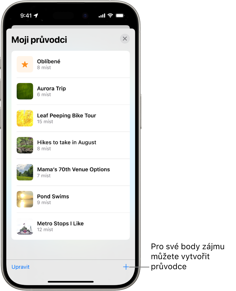 Seznam několika vlastních průvodců v aplikaci Mapy s kategorií Oblíbené a tlačítkem Nový průvodce vpravo dole