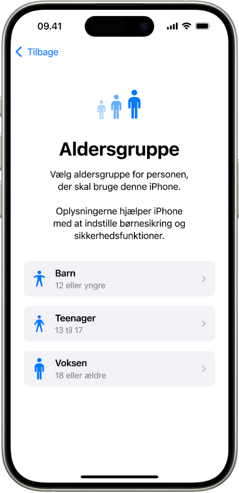 Skærmen til indstilling af aldersgruppe. Der er anført tre aldersgrupper: Barn (12 år eller yngre), Teenager (13 til 17 år) og Voksen (18 år og ældre).