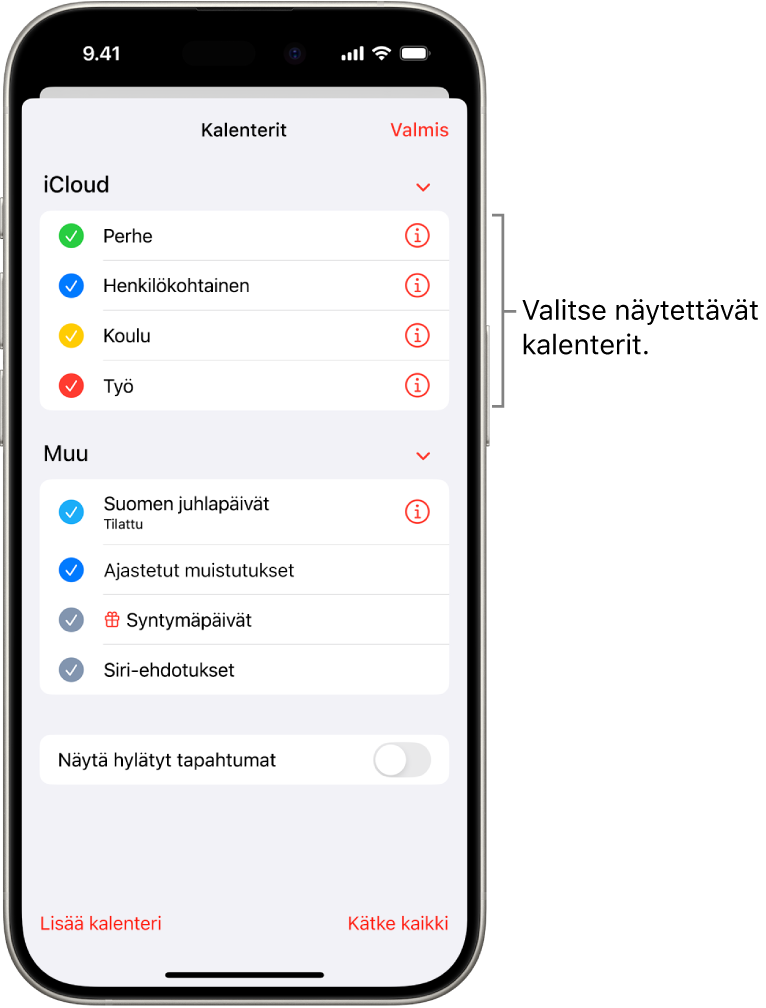 Aktiiviset kalenterit on merkitty Kalenterit-luettelossa tarkistusmerkillä. Valmis-painike luettelon sulkemista varten on oikeassa yläkulmassa.