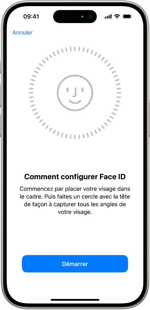 L’écran de configuration de la reconnaissance de Face ID. Un visage est affiché à l’écran. Un cercle l’entoure. Le texte sous le visage indique à l’utilisateur qu’il doit déplacer lentement sa tête de façon à remplir le cercle.