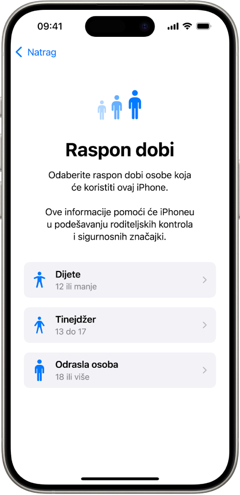 Zaslon postavljanja Raspona dobi. Navedena su tri raspona dobi: Dijete (12 ili mlađe), Tinejdžer (od 13 do 17) i Odrasla osoba (18 ili starija).
