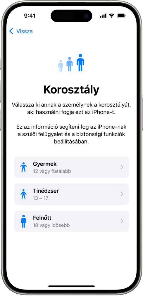 Az életkortartomány beállítási képernyője. Három életkortartomány jelenik meg, amelyek a következők: Gyermek (12 vagy fiatalabb), Tinédzser (13-17) és Felnőtt (18 vagy idősebb).