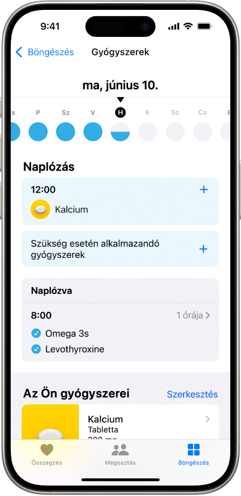 A Gyógyszerek képernyő az Egészség appban egy dátummal és a gyógyszerek naplójával.