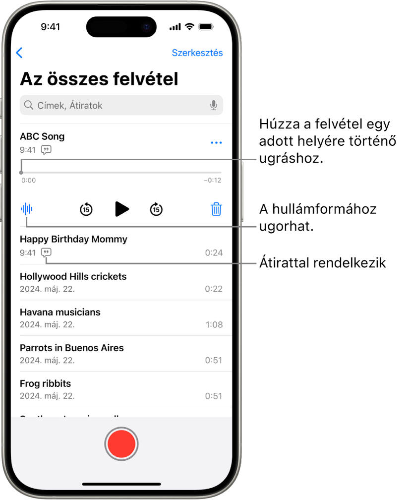 A hangjegyzetek listájának képernyője, amelynek tetején ki van jelölve egy felvétel. A felvételi idővonalon egy lejátszófej látható, amely elhúzásával a felvétel egy adott részéhez ugorhat. A lejátszási vezérlők az idővonal alatt találhatók.