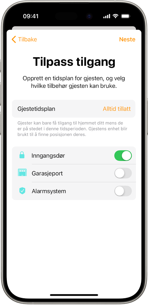 Tilpass tilgang-skjermen i Hjem-appen. Øverst på skjermen vises Gjeststetidsplan, og under det er tilbehør gjesten kan eller ikke kan få tilgang til.