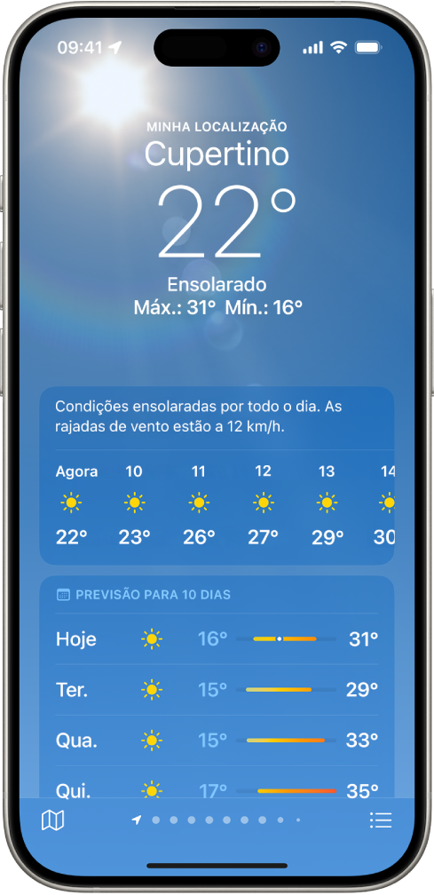 Tela do app Tempo mostrando, de cima para baixo: localização, temperatura atual, temperaturas máxima e mínima do dia, previsão de hora em hora e previsão de 10 dias. Uma linha de pontos na parte inferior central mostra quantos lugares há na lista de lugares. No canto inferior direito está o botão Lista de Localizações e, no canto inferior esquerdo, o botão Mostrar Mapa.