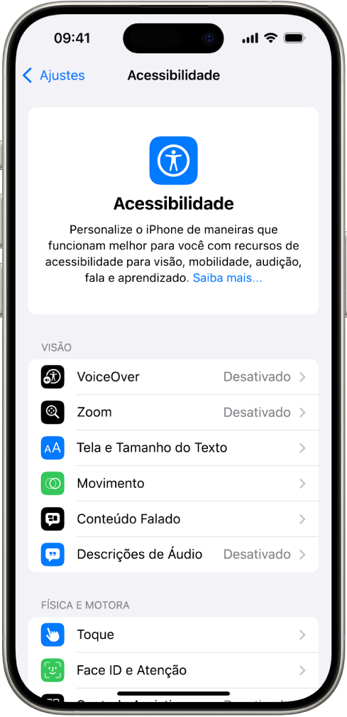Tela de Acessibilidade nos Ajustes mostrando os recursos integrados para suporte de Visão, e Físico e Motor. Role para baixo para ver recursos para Audição, Fala e Geral.