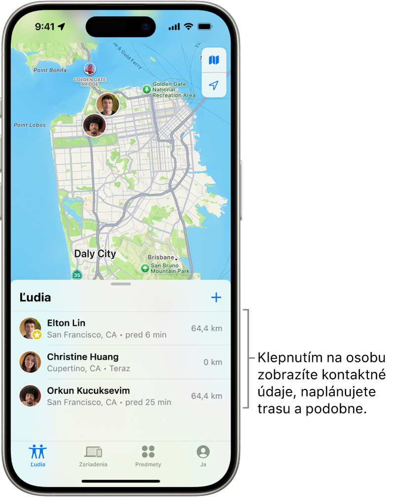 Obrazovka Nájsť s otvoreným zoznamom Ľudia. V zozname sú štyria ľudia: Oľga Reháková, Dušan Hlaváč, Anna Reháková a Viliam Rehák. Svoju polohu môžete zdieľať po klepnutí na tlačidlo Pridať nad zoznamom Ľudia.