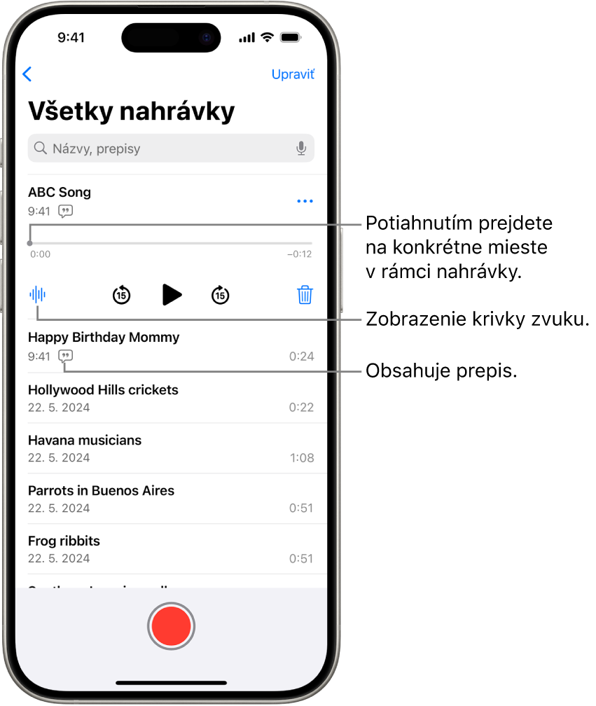 Obrazovka zoznamu v apke Diktafón s vybranými nahrávkami v hornej časti. Na časovej osi nahrávky sa nachádza prehrávacia hlava, posúvaním ktorej možno prejsť na konkrétne miesto v nahrávke. Pod časovou osou sú ovládacie prvky prehrávania.