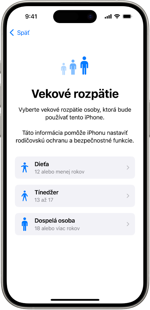 Obrazovka nastavenia vekového rozpätia. Sú uvedené tri vekové rozpätia: Dieťa (12 rokov alebo menej), Tínedžer (13 až 17 rokov) a Dospelá osoba (18 rokov alebo viac).