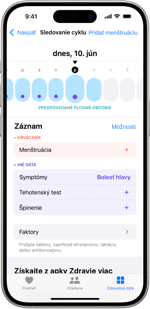 Obrazovka Sledovanie cyklu s časovou osou v hornej časti zobrazujúcou predpokladané plodné dni. Pod časovou osou sa nachádzajú možnosti na pridanie informácií o menštruácii, symptómov a ďalších informácií.