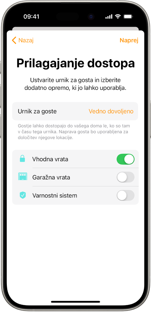 Zaslon Prilagajanje dostopa v aplikaciji Dom. Na vrhu zaslona je razpored gostov in spodaj je dodatna oprema, do katere lahko gost dostopa ali pa ne.