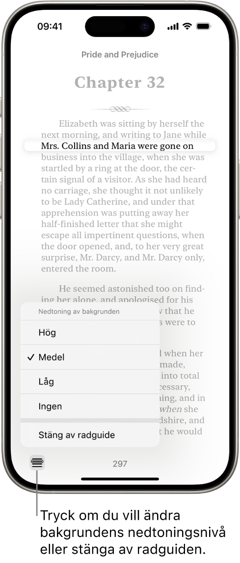 En sida i en bok i appen Böcker. En enda rad med text är markerad och resten av texten är nedtonad. I det nedre vänstra hörnet av skärmen finns menyknappen Radguide.