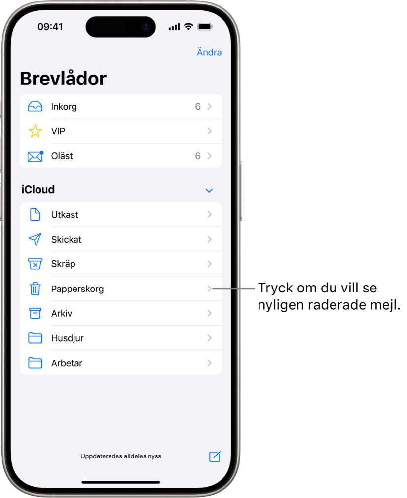 Skärmen Brevlådor. Nedanför iCloud listas brevlådor från överkant till nederkant, inklusive brevlådan Papperskorg. Tryck på den om du vill se nyligen raderade mejl.