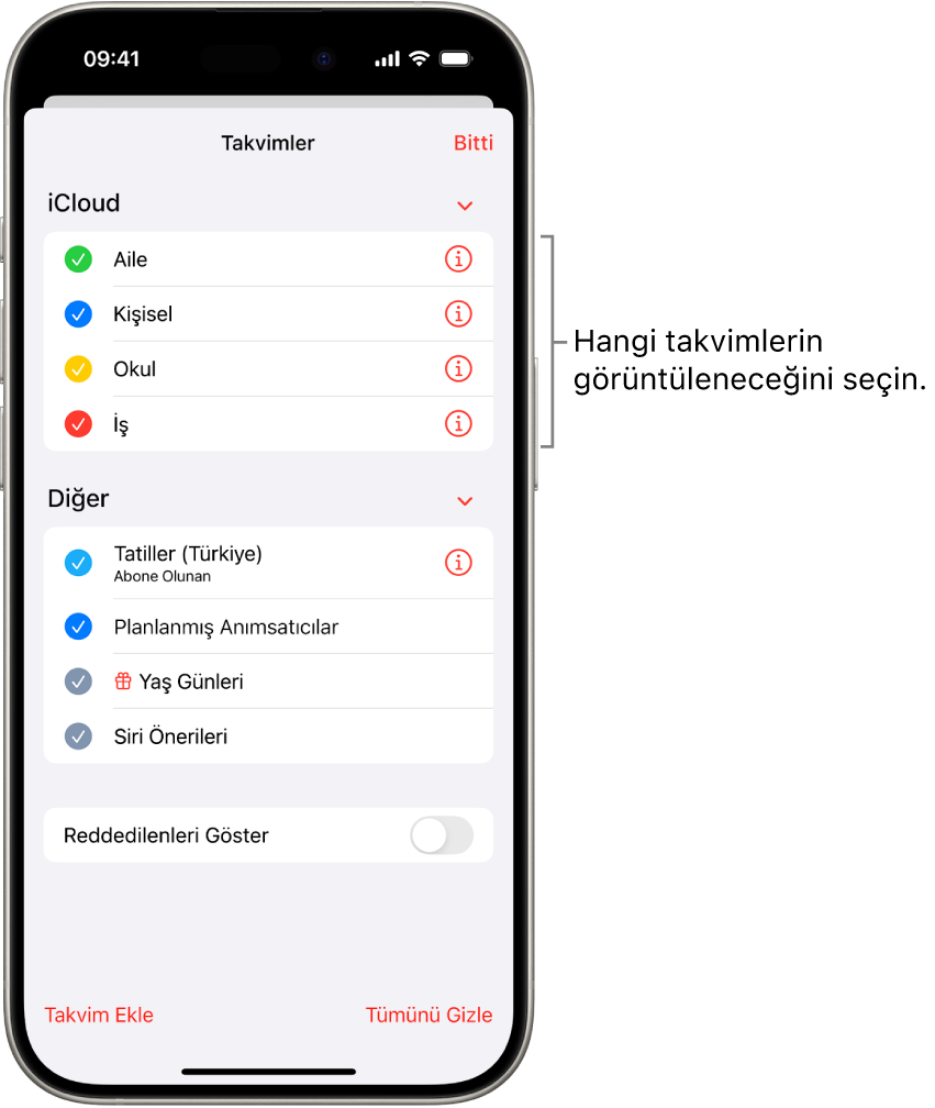 Hangi takvimlerin etkin olduğunu gösteren onay işaretlerinin olduğu Takvimler listesi. Listeyi kapatmak için kullanabileceğiniz Bitti düğmesi sağ üst köşededir.