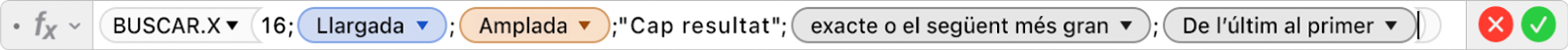 L'editor de fórmules mostra la fórmula =BUSCAR.X(16;Llargada;Amplada;"Cap resultat";1;-1).