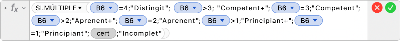 L’editor de fórmules mostra la funció =SI.MÚLTIPLE(B6=4;"Distingit";B6>3; "Competent+";B6=3;"Competent";B6>2;"Aprenent+";B6=2;"Aprenent";B6>1;"Principiant+";B5=1;"Principiant";CERT;"Incomplet").