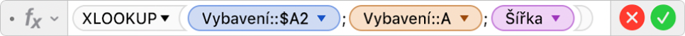 Editor vzorců zobrazující vzorec =XLOOKUP(Výrobky::$A2;Výrobky::A;Šířka)