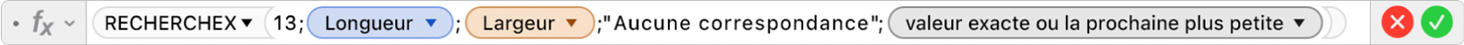 L’éditeur de formules affichant la formule =RECHERCHEX(13;Longueur;Largeur;"Aucune correspondance";1;-1).
