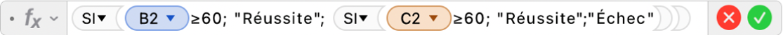 L’éditeur de formules affichant la formule =SI(B2≥ 60; "Réussite"; SI(C2≥ 60;"Réussite";"Échec")).