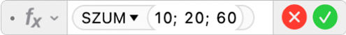 A Képletszerkesztő az =SZUM(10; 20; 60) képlettel.