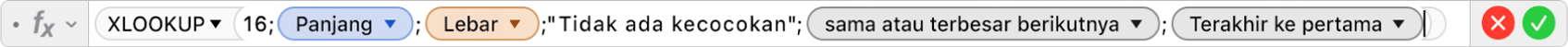 Editor formula menampilkan formula =XLOOKUP(16;Panjang;Lebar;"Tidak ada kecocokan";1;-1).