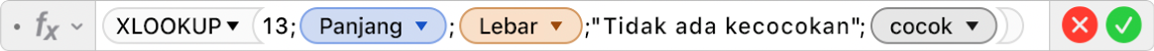 Editor formula menampilkan formula =XLOOKUP(13;Panjang;Lebar;"Tidak ada kecocokan";0).