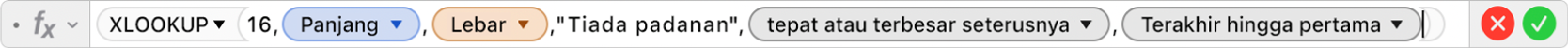 Editor Formula menunjukkan formula =XLOOKUP(16,Panjang,Lebar,"Tiada padanan",1,-1).