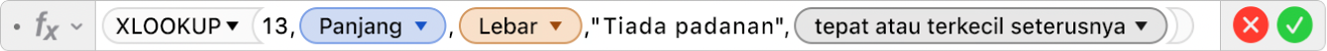 Editor Formula menunjukkan formula =XLOOKUP(13,Panjang,Lebar,"Tiada padanan",1,-1).