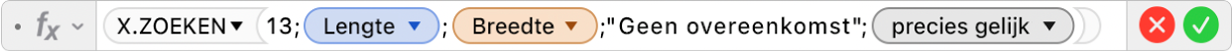 De formule-editor met de formule =X.ZOEKEN(13;Lengte;Breedte;"Geen overeenkomst";0).
