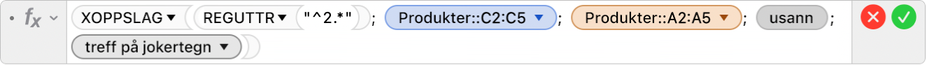 Formelredigeringen viser formelen =XOPPSLAG(REGUTTR("^2.*"); Produkter::C2:C5; Produkter::A2:A5; USANN;2).